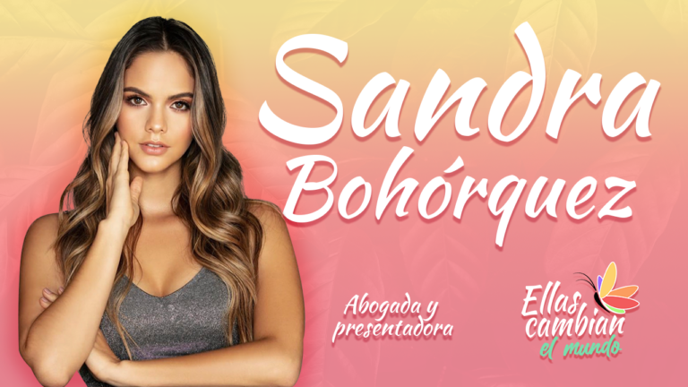 Sandra Bohórquez: un MILAGRO la devolvió  a la vida – Ellas cambian el mundo