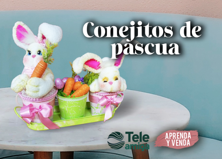 Conejitos de Pascua – Aprenda y Venda en Teleamiga