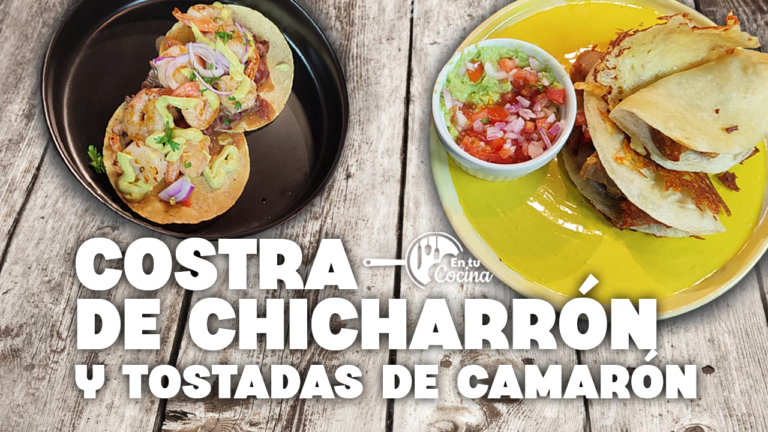 Costra de chicharrón y tostadas de camarón en tu Cocina – Teleamiga