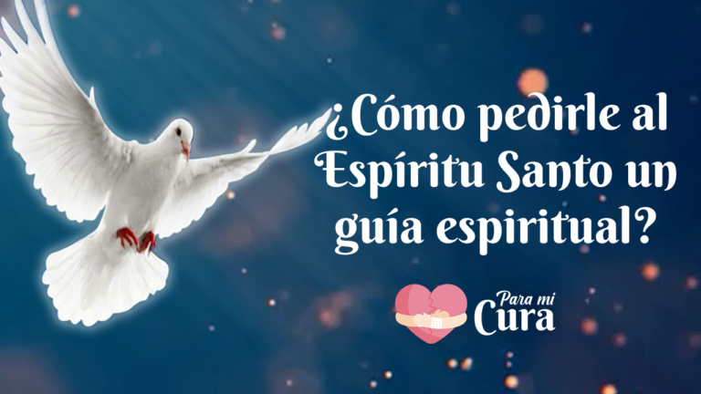 ¿Cómo pedirle al Espíritu Santo un guía espiritual? – Para mi Cura en Teleamiga