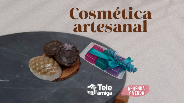 Cosmética artesanal – Aprenda y Venda en Teleamiga