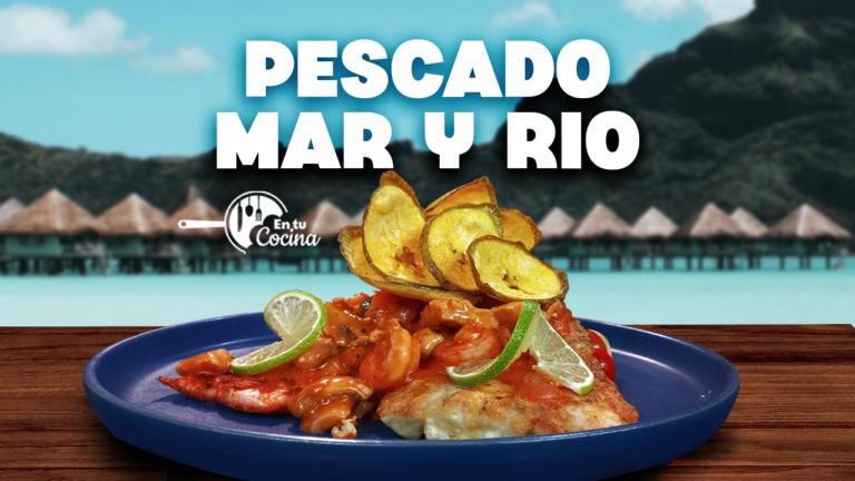 Pescado Rio y Mar en tu Cocina – Teleamiga