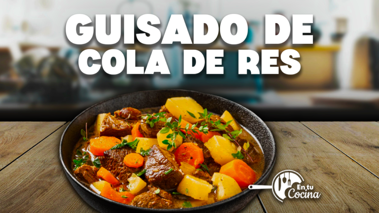 Guisado de cola de Res en tu Cocina – Teleamiga