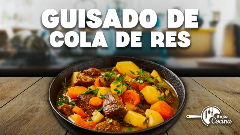 Guisado de cola de Res en tu Cocina – Teleamiga