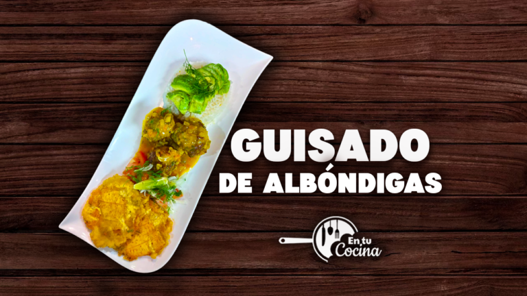 Guisado de Albondigas en tu Cocina – Teleamiga