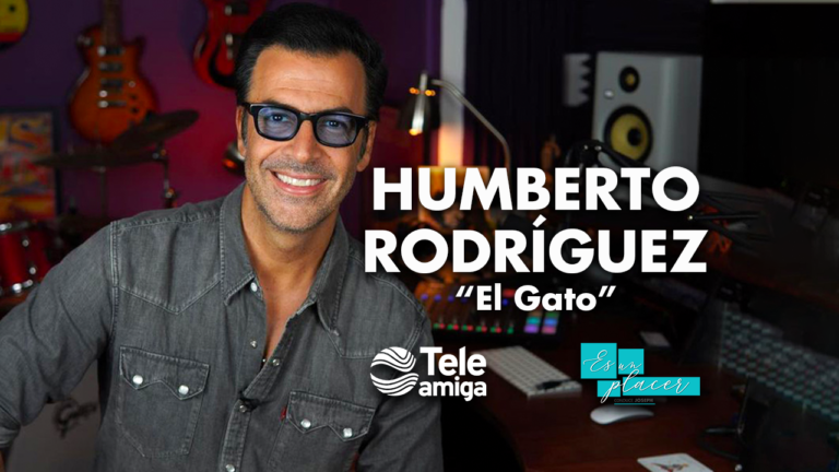 Humberto Rodríguez “El Gato” – Es un Placer en Teleamiga