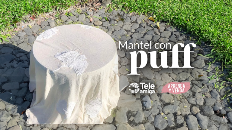 Mantel con Puff y laminas trans color en Aprenda y Venda – Teleamiga