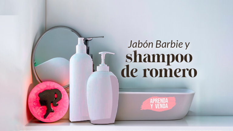 Jabón Barbie y Shampoo de romero en Aprenda y Venda