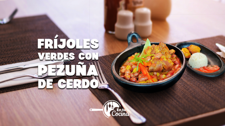 Frijoles verdes con Pezuña en tu Cocina