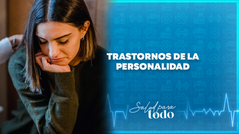 Trastornos de la personalidad – Salud para Todo