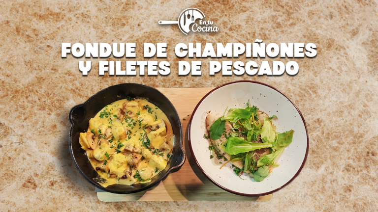 Fondue de Champiñones y Filetes de pescado al estilo Provenzal en tu Cocina