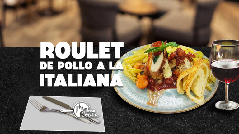 Roulet de pollo a la Italiana en tu Cocina – Teleamiga