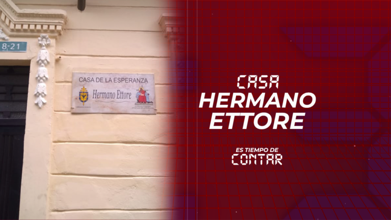 #EsTiempoDeContar La historia de la Casa Hermano Ettore