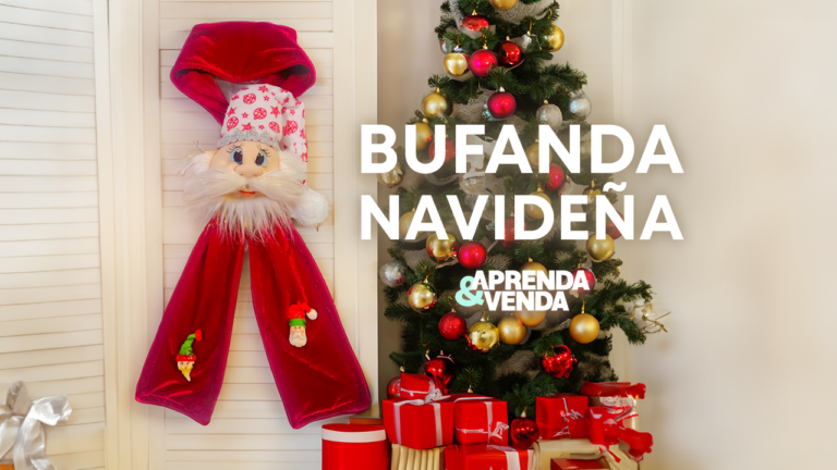 Bufanda Navideña en Aprenda y Venda – Teleamiga