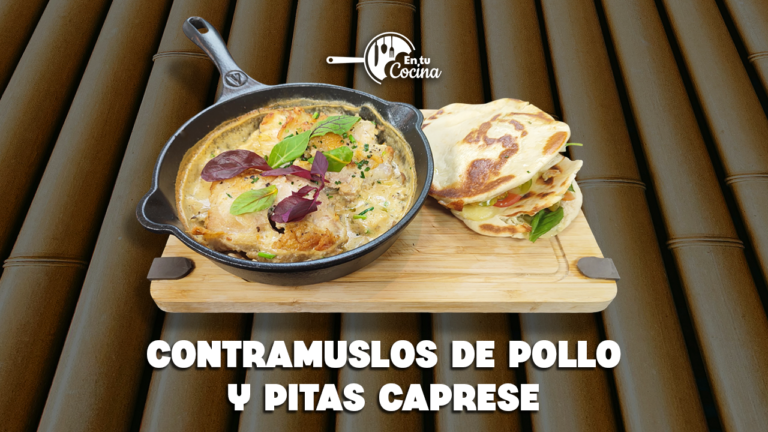 Constramuslos de Pollo y Pitas Caprese en tu Cocina