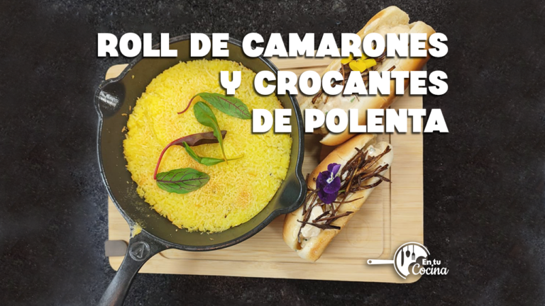 Roll de Camarones y Polenta en tu Cocina