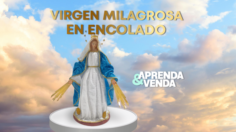 Virgen Milgrosa en Encolado en Aprenda y Venda