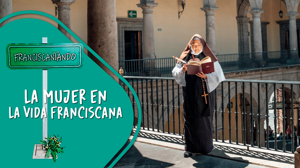 La Mujer en la vida franciscana