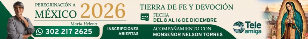 Banner promocional Peregrinaciones a México 2026 - Canal Teleamiga